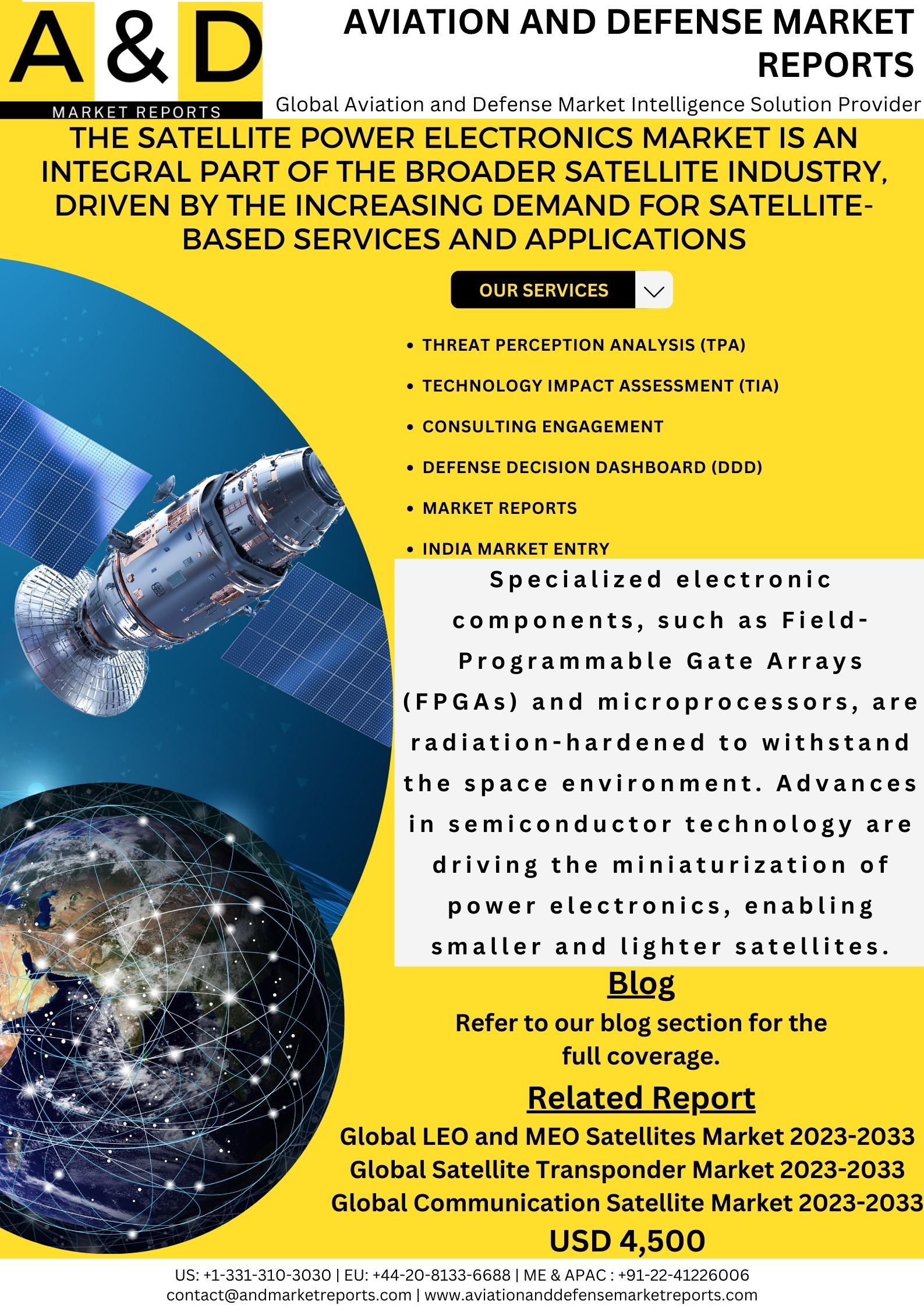 THE SATELLITE POWER ELECTRONICS MARKET IS AN INTEGRAL PART OF THE BROADER SATELLITE INDUSTRY, DRIVEN BY THE INCREASING DEMAND FOR SATELLITE-BASED SERVICES AND APPLICATIONS